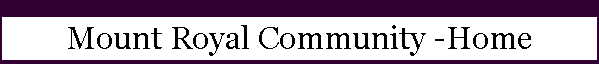 Mount Royal Community -Home